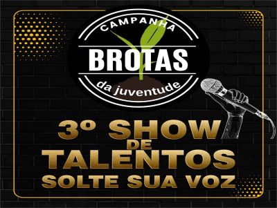 BROTAS: Abertas as inscrições para o 3º Show de Talentos