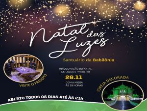 &#039;Natal das Luzes&#039; será inaugurado no Santuário da Babilônia