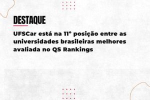 QS Rankings: UFSCar entre as federais mais bem avaliadas