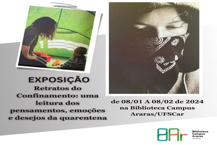 Campus Araras da UFSCar recebe a exposição fotográfica &quot;Retratos do Confinamento: uma leitura dos pensamentos, emoções e desejos da quarentena&quot;