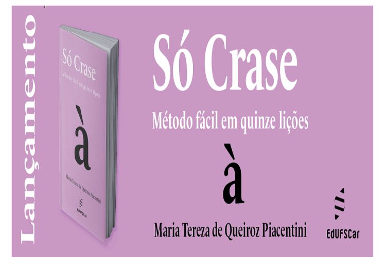 Livro da EdUFSCar explica uso de crase a partir de dicas e exemplos